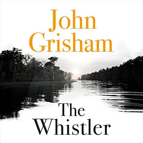 The Whistler (Audio Download): John Grisham, Cassandra Campbell, Hodder ...