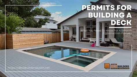 Permits For Building A Deck: What You Need To Know For A Smooth Construction Process