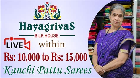 Hayagrivas Silk House is LIVE | Just In Kanchi Pattu Silk Sarees - YouTube