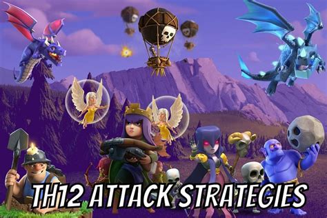 5 best Town Hall 12 attack strategies in Clash of Clans