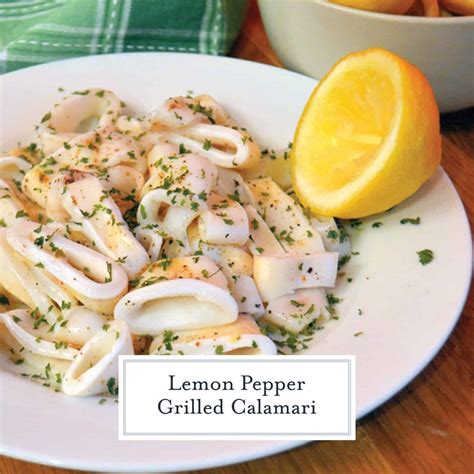 Lemon Pepper Grilled Calamari - A Lemon Pepper Seafood Recipe