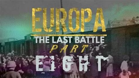 EUROPA - The Last Battle [Part 8]