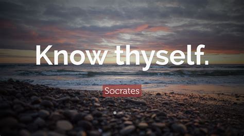 Socrates Quote: “Know thyself.” (32 wallpapers) - Quotefancy