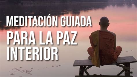 Meditación para la Paz Interior - YouTube