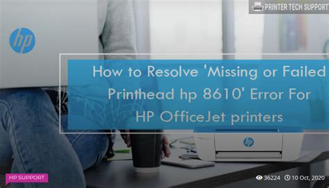 How to Resolve 'Missing or Failed Printhead hp 8610' Error For HP OfficeJet printers?