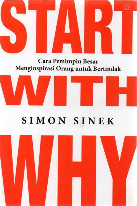 Jual Buku Start With Why Karya Simon Sinek | Toko Buku Online Terbesar ...