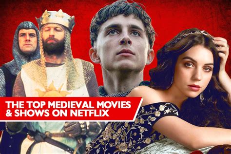 Top 13 Medieval Movies & Shows on Netflix With the Highest Rotten Tomatoes Scores