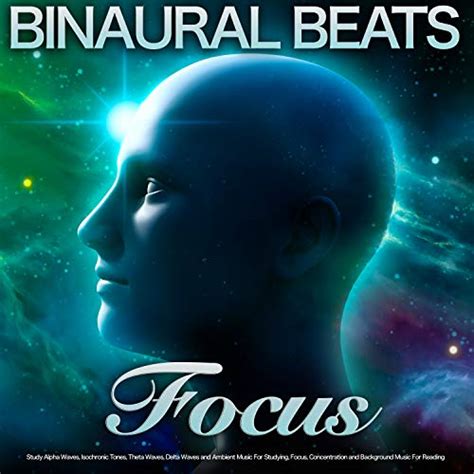 The Best Binaural Beats For Your Need