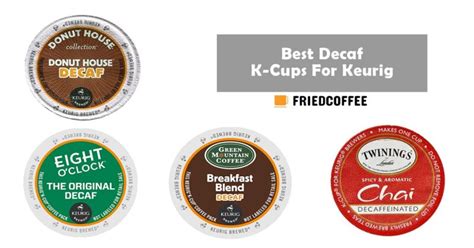 The 10 Best Decaf K-Cups That Taste Good [Like Caffeinated]