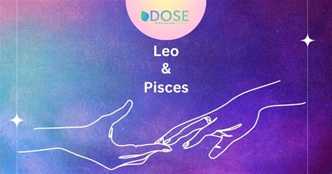 Leo and Pisces Compatibility: Love, Friendship, Intimacy, Work and Family - DOSE