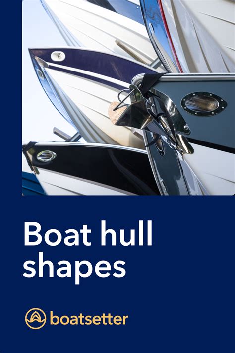 Boat Hulls 101: Complete Guide to Boat Hull Types, Shapes, and Designs - Boatsetter | Boating ...