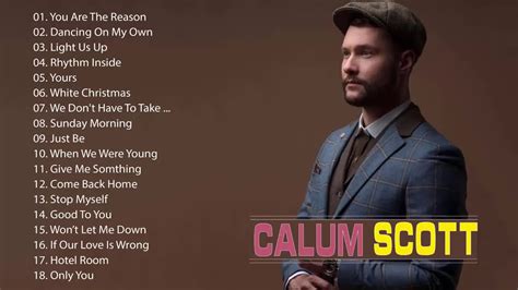 Calum Scott Greatest Hits Songs 2018 Calum Scott Best Songs Top 20 Best Songs Of Calum Scott - Vbox7