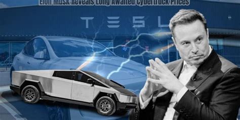 Elon Musk Reveals Long Awaited Cybertruck Prices – BlockNews.com