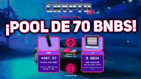 CRYPTO-VHS. ¡POOL CON 70 BNBS! LE METO 1 BNB. SORTEO 0.1 BNB SI LA POOL LLEGA A 100 BNBS. - YouTube