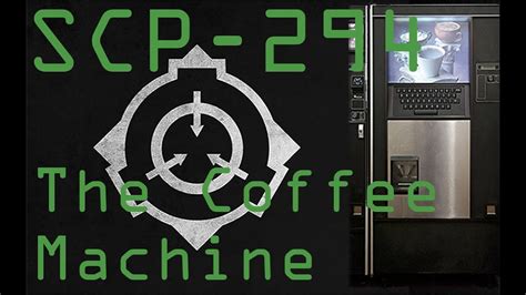 SCP-294: The Coffee Machine - YouTube