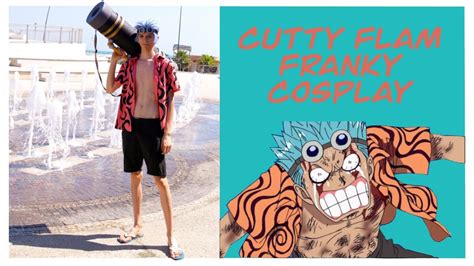 Cutty Flam Franky | One Piece | Cosplay - YouTube