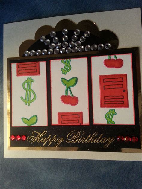 Poker machine birthday card | Birthday cards, Poker machine, Birthday