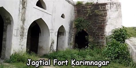 Jagtial Fort Karimnagar, Heritage Telangana, Opening Closing Timings