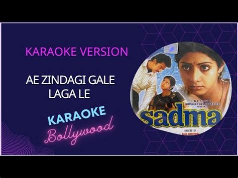 Aye Zindagi Gale Laga Le | Sadma | Sridevi, Kamal Haasan | Karaoke hindi songs lyrics | # ...