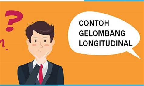 8 Contoh Gelombang Longitudinal Dalam Kehidupan Sehari Hari – Anto Tunggal