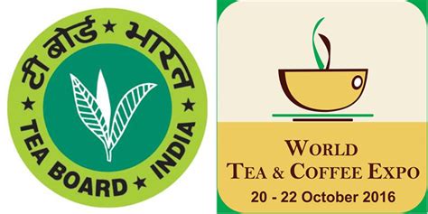 TEA BOARD OF INDIA PARTNERS WITH WORLD TEA COFFEE EXPO MUMBAI FOR ...