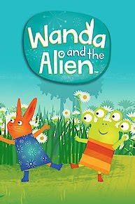 Wanda and the Alien Online - Full Episodes of Season 1 | Yidio