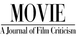 Film Studies For Free: MOVIE: A Journal of Film Criticism