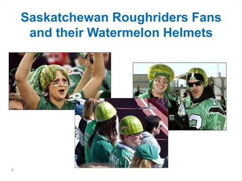 Saskatchewan roughriders watermelon helmets | PPT