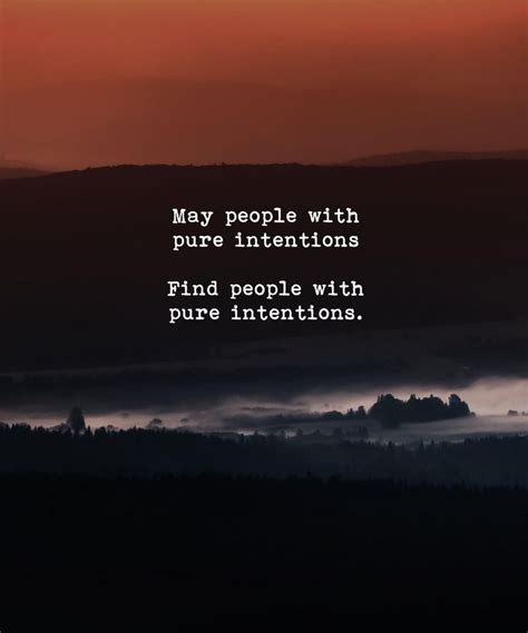 People With Pure Intentions | Intention quotes, Positive quotes ...