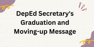 DepEd Secretary's Graduation and Moving-up Message for School Year 2022-2023 | Helpline PH