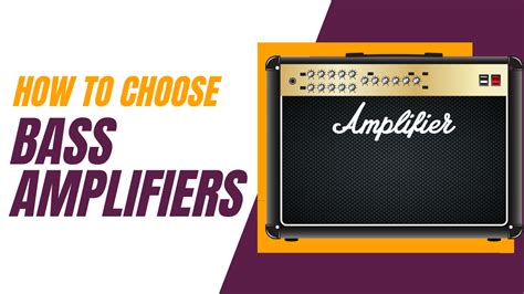 How To Choose A Bass Amplifier - Bass Amplifier Buying Guide!