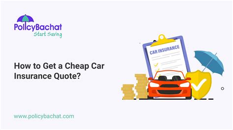 How to Get a Cheap Car Insurance Quote? - PolicyBachat