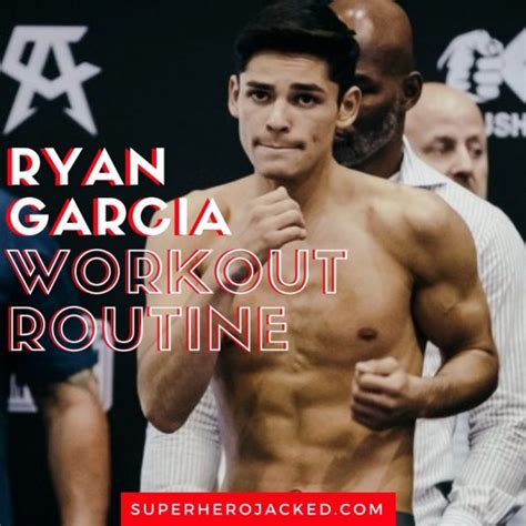 Ryan Garcia Workout Routine and Diet Plan: Train like a Boxer