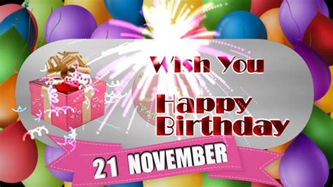 21 November Happy Birthday Wishes Wish You Happy Birthday, Happy ...