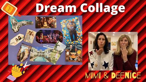 How To Make A Dream Collage | Mimi & DeeNice (Episode 72) - YouTube