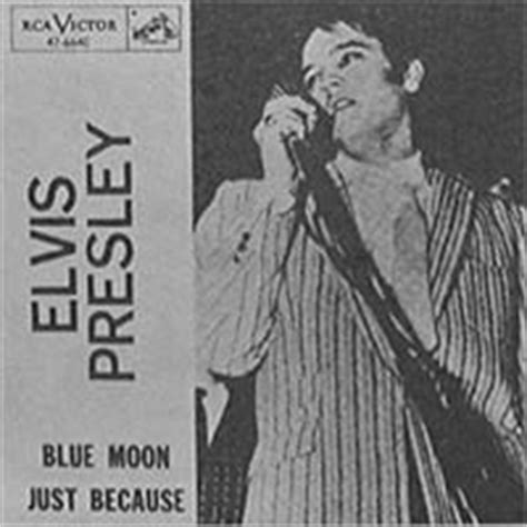 "Blue Moon" as recorded by Elvis Presley