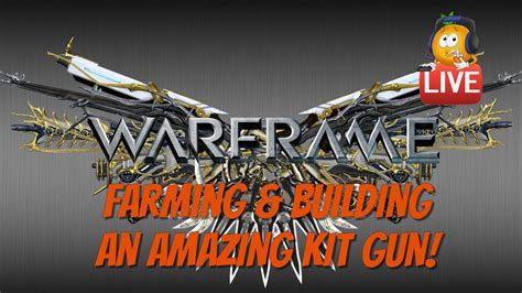 Warframe Fortuna - Farming an Awesome Kit Gun...Live! - YouTube