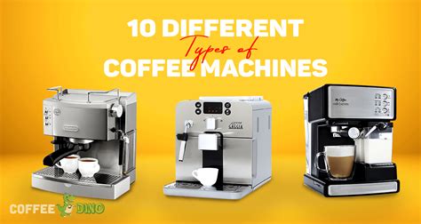 10 Different Types of Coffee Machines and How to Use Them