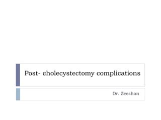 Post cholecystectomy complications | PPT