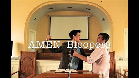 AMEN- Bloopers - YouTube