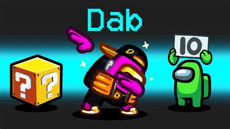 *DAB* Mod in Among Us