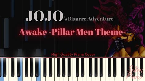 [FULL] JOJO Awake Pillar Men Theme Piano Cover [Piano Tutorial] (Synthesia) - YouTube