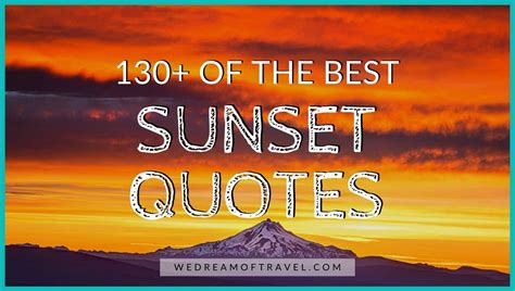 150 Inspirational Sunset Quotes + Instagram Captions (2022) ⋆ We Dream of Travel Blog