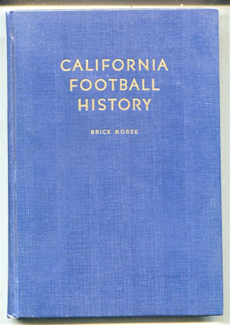 California Football History 1977-by Brick Morse-1st ed.-University of ...