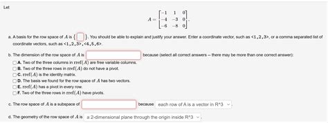 Solved Let b. The dimension of the row space of A is A. Two | Chegg.com