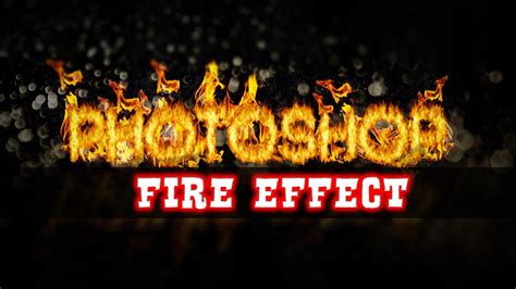 Photoshop Tutorial: Fire Effect / Filter / Render / Flames - YouTube