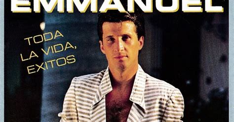 Comentarios Sin Límites: Emmanuel -Toda La Vida