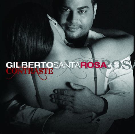 Gilberto Santa Rosa: mejores canciones · discografía · letras