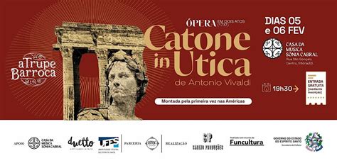 A Trupe Barroca - Ópera Catone in Utica, Palácio da Cultura Sônia ...