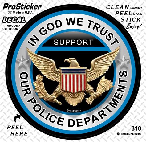 4 Patriot Series in God We Trust Support Our Police Departments Thin Blue Line Support Decal ...